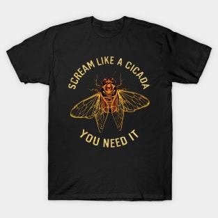 Scream Like A Cicada Entomology Cicada Fest 2024 T-Shirt